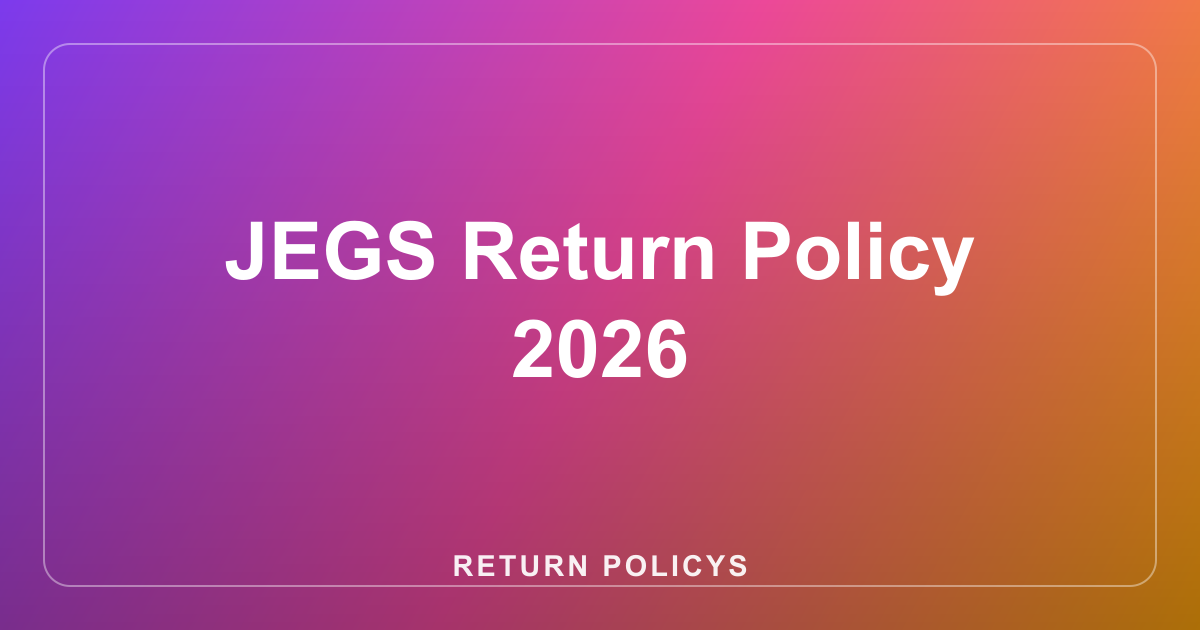 JEGS Return Policy 2026